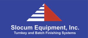 Slocum Equipment, Inc. Turnkey & Batch Finishing Systems